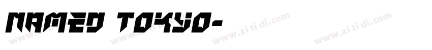 named tokyo字体转换